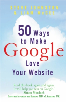 50 Ways to Make Google Love Your Website, Paperback Book 50 Ways to Make Google Love Your Website, Paperback Book