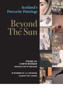Beyond the Sun : Scotland's Favourite Paintings, Hardback Book Beyond the Sun : Scotland's Favourite Paintings, Hardback Book