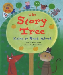 The Story Tree : Tales to Read Aloud, Mixed media product Book The Story Tree : Tales to Read Aloud, Mixed media product Book