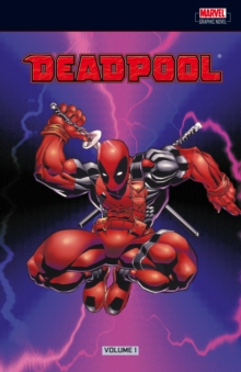 Deadpool Vol. 1 : The Circle and Sins Past, Paperback Book Deadpool Vol. 1 : The Circle and Sins Past, Paperback Book