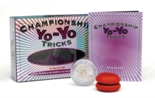 Championship Yo-Yo Tricks - Box Set : Learn to perform 32 cool yo-yo tricks with the enclosed instruction book and two yo-yos!