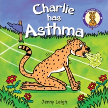 Charlie has Asthma