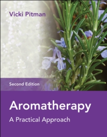Aromatherapy : A Practical Approach, Paperback / softback Book Aromatherapy : A Practical Approach, Paperback / softback Book