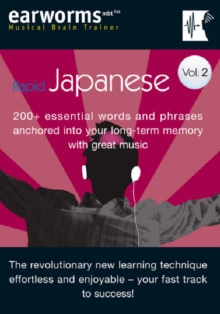 Rapid Japanese : 200+ Essential Words and Phrases Anchored into Your Long Term Memory with Great Music v. 2, Mixed media product Book Rapid Japanese : 200+ Essential Words and Phrases Anchored into Your Long Term Memory with Great Music v. 2, Mixed media product Book