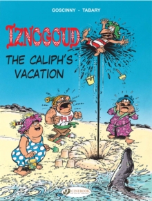 Iznogoud : Caliph's Vacation v. 2, Paperback Book Iznogoud : Caliph's Vacation v. 2, Paperback Book