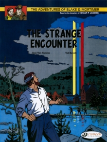 The Adventures of Blake and Mortimer : The Strange Encounter v. 5, Paperback Book The Adventures of Blake and Mortimer : The Strange Encounter v. 5, Paperback Book