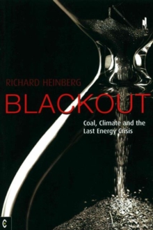 Blackout : Coal, Climate and the Last Energy Crisis, Paperback Book Blackout : Coal, Climate and the Last Energy Crisis, Paperback Book