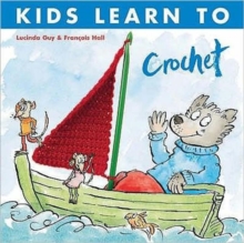 Kids Learn to Crochet, Paperback Book Kids Learn to Crochet, Paperback Book