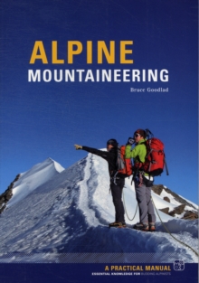Alpine Mountaineering : Essential Knowledge for Budding Alpinists, Paperback Book Alpine Mountaineering : Essential Knowledge for Budding Alpinists, Paperback Book