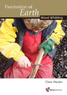 Fascination of Earth: Wood Whittling, Paperback Book Fascination of Earth: Wood Whittling, Paperback Book