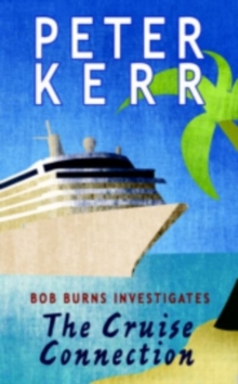 The Cruise Connection : Bob Burns Investigates, Paperback Book The Cruise Connection : Bob Burns Investigates, Paperback Book