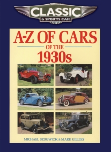 Classic and Sports Car Magazine A-Z of Cars of the 1930s, Paperback Book Classic and Sports Car Magazine A-Z of Cars of the 1930s, Paperback Book