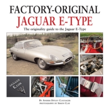 Factory Original Jaguar E-Type : the Originality Guide to the Jaguar E-Type, Hardback Book Factory Original Jaguar E-Type : the Originality Guide to the Jaguar E-Type, Hardback Book