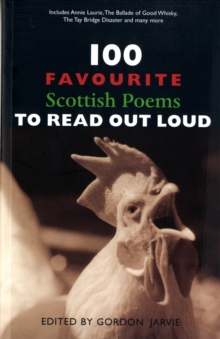 100 Favourite Scottish Poems to Read Out Loud, Paperback Book 100 Favourite Scottish Poems to Read Out Loud, Paperback Book