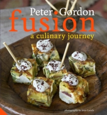 Fusion : A Culinary Journey, Hardback Book Fusion : A Culinary Journey, Hardback Book