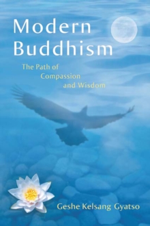 Modern Buddhism : The Path of Compassion and Wisdom, Hardback Book Modern Buddhism : The Path of Compassion and Wisdom, Hardback Book