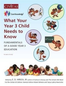 What Your Year 3 Child Needs to Know : Fundamentals of a Good Year 3 Education, Paperback Book What Your Year 3 Child Needs to Know : Fundamentals of a Good Year 3 Education, Paperback Book