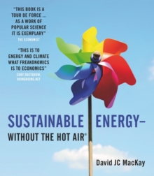 Sustainable Energy - without the hot air, Hardback Book Sustainable Energy - without the hot air, Hardback Book