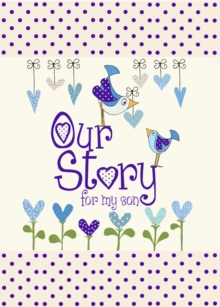 Our Story, for My Son, Hardback Book Our Story, for My Son, Hardback Book