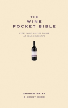 The Wine Pocket Bible : Everything a Wine Lover Needs to Know, Hardback Book The Wine Pocket Bible : Everything a Wine Lover Needs to Know, Hardback Book