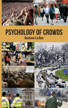 Psychology of Crowds, Hardback Book Psychology of Crowds, Hardback Book