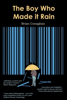 The Boy Who Made it Rain, Paperback / softback Book The Boy Who Made it Rain, Paperback / softback Book