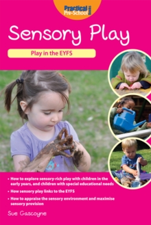Sensory Play : Play in the EYFS