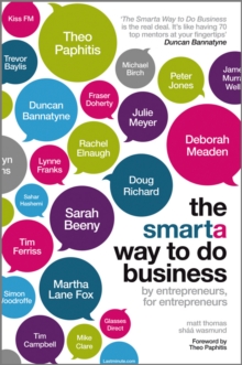 The SMARTA Way to Do Business : by Entrepreneurs, for Entrepreneurs, Paperback Book The SMARTA Way to Do Business : by Entrepreneurs, for Entrepreneurs, Paperback Book