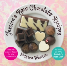 Jessica's Raw Chocolate Recipes : An Introduction to Raw Food Through the Seductive Power of Chocolate, Hardback Book Jessica's Raw Chocolate Recipes : An Introduction to Raw Food Through the Seductive Power of Chocolate, Hardback Book