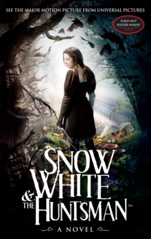 Snow White and the Huntsman, Paperback Book Snow White and the Huntsman, Paperback Book