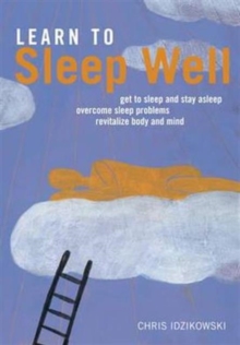 Learn to Sleep Well, Paperback Book Learn to Sleep Well, Paperback Book