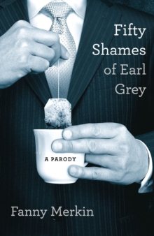Fifty Shames of Earl Grey : A Parody, Paperback Book Fifty Shames of Earl Grey : A Parody, Paperback Book