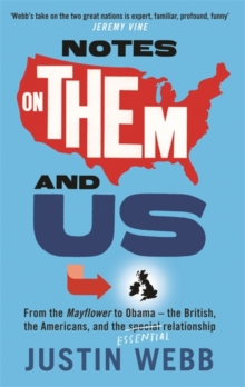 Notes on Them and Us : A Plan for an Amicable Separation Between Britain and America, Hardback Book Notes on Them and Us : A Plan for an Amicable Separation Between Britain and America, Hardback Book