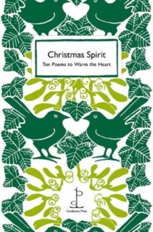 Christmas Spirit : Ten Poems to Warm the Heart, Paperback / softback Book Christmas Spirit : Ten Poems to Warm the Heart, Paperback / softback Book