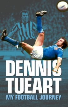 Dennis Tueart, Hardback Book Dennis Tueart, Hardback Book