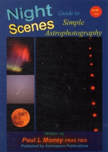 Nightscenes: Guide to Simple Astrophotography, Paperback Book Nightscenes: Guide to Simple Astrophotography, Paperback Book