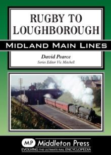 RUGBY TO LOUGHBOROUGH, Hardback Book RUGBY TO LOUGHBOROUGH, Hardback Book