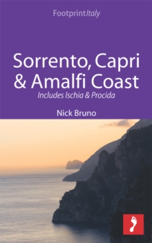 Sorrento, Capri & Amalfi Coast Footprint Focus Guide : Includes Ischia & Procida