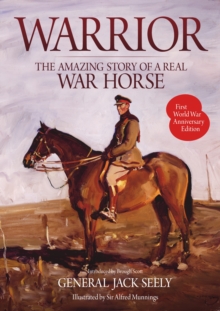 Warrior: The Amazing Story of a Real War Horse, Paperback Book Warrior: The Amazing Story of a Real War Horse, Paperback Book