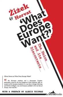 What Does Europe Want? : The Union and its Discontents, Paperback Book What Does Europe Want? : The Union and its Discontents, Paperback Book