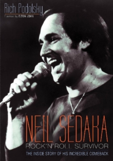 Neil Sedaka: Rock 'n' Roll Survivor : The Inside Story of His Incredible Comeback, Paperback Book Neil Sedaka: Rock 'n' Roll Survivor : The Inside Story of His Incredible Comeback, Paperback Book