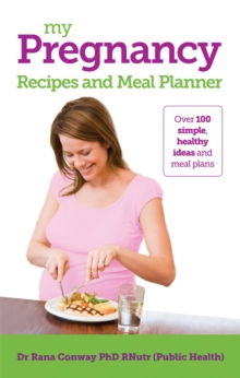 My Pregnancy Recipes and Meal Planner, Paperback Book My Pregnancy Recipes and Meal Planner, Paperback Book