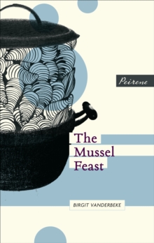 The Mussel Feast, Paperback Book The Mussel Feast, Paperback Book
