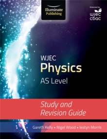 WJEC Physics for AS Level, Paperback Book WJEC Physics for AS Level, Paperback Book