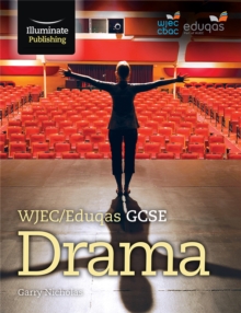 WJEC/Eduqas GCSE Drama, Paperback Book WJEC/Eduqas GCSE Drama, Paperback Book