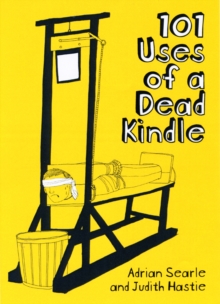 101 Uses of a Dead Kindle, Paperback Book 101 Uses of a Dead Kindle, Paperback Book
