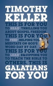 Galatians For You : For reading, for feeding, for leading