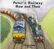 Peter's Railway Now and Then, Paperback Book Peter's Railway Now and Then, Paperback Book