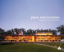 Place and Occasion : Montgomery Sisam Architects, Paperback / softback Book Place and Occasion : Montgomery Sisam Architects, Paperback / softback Book