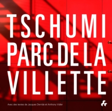 Tschumi Parc de La Villette (French), Paperback / softback Book Tschumi Parc de La Villette (French), Paperback / softback Book